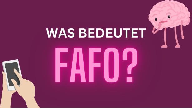 Was bedeutet FAFO?